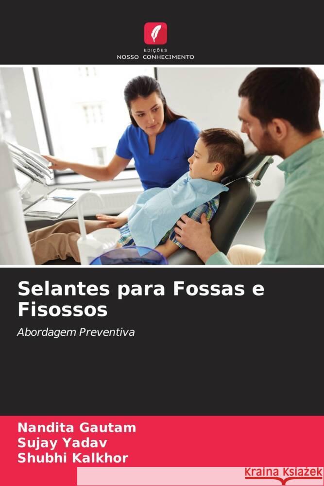 Selantes para Fossas e Fisossos Gautam, Nandita, Yadav, Sujay, Kalkhor, Shubhi 9786205130803 Edições Nosso Conhecimento - książka