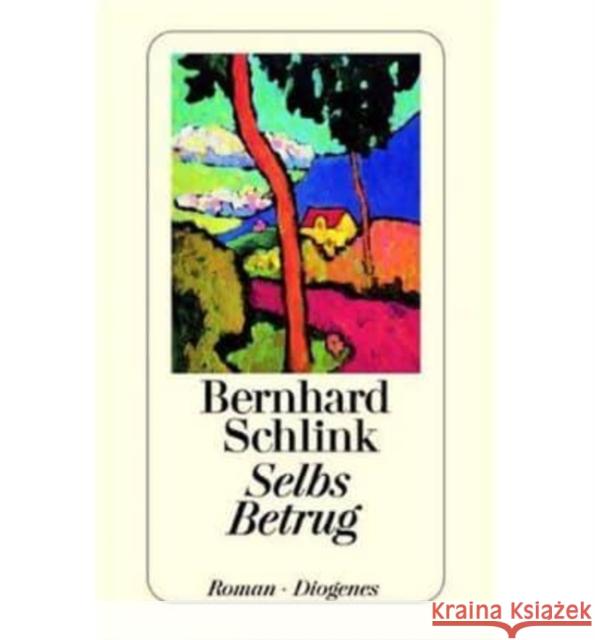 Selbs Betrug Bernhard Schlink 9783257227062 Diogenes Verlag AG,Switzerland - książka