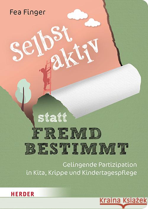 Selbst aktiv statt fremd bestimmt Finger, Fea 9783451399442 Herder, Freiburg - książka