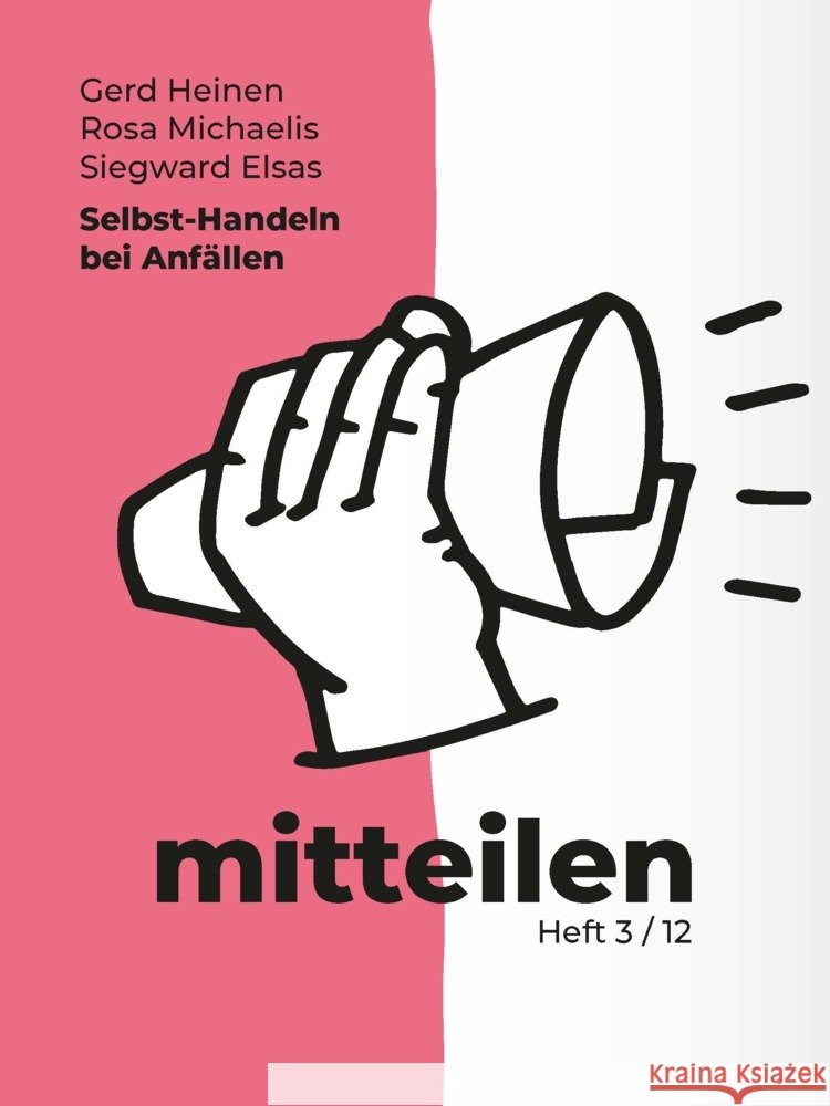 Selbst-Handeln bei Anfällen Heinen, Gerd, Michaelis, Rosa, Elsas, Siegward 9783958536579 Pabst Science Publishers - książka