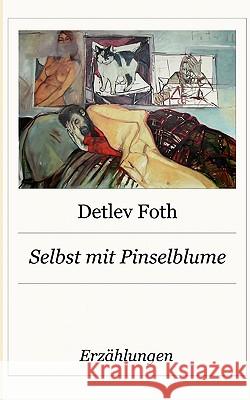 Selbst mit Pinselblume Detlev Foth 9783839120354 Bod - książka