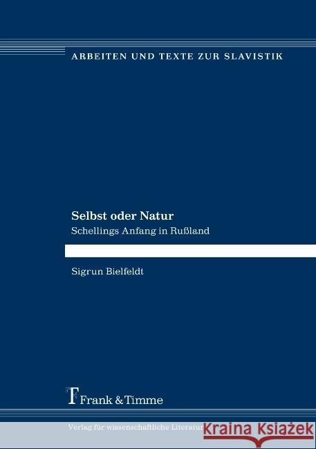 Selbst oder Natur Bielfeldt, Sigrun 9783732904150 Verlag Frank und Timme - książka