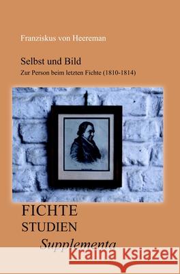 Selbst Und Bild. Franziskus Von Heereman 9789042031951 Rodopi - książka
