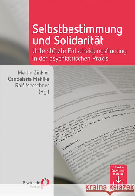 Selbstbestimmung und Solidarität : Unterstützte Entscheidungsfindung in der psychiatrischen Praxis. Inklusive Downloadmaterial  9783884149195 Psychiatrie-Verlag - książka