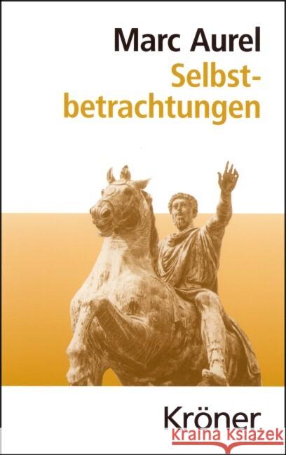 Selbstbetrachtungen Marc Aurel Fündling, Jörg Capelle, Wilhelm 9783520004130 Kröner - książka