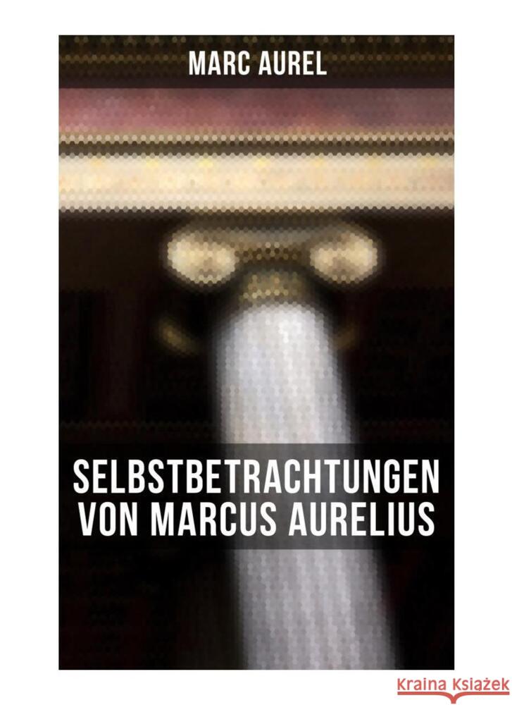 Selbstbetrachtungen von Marcus Aurelius Marc Aurel 9788027262304 Musaicum Books - książka