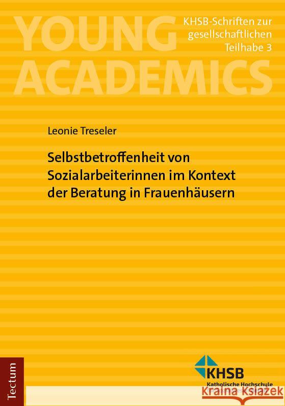 Selbstbetroffenheit von Sozialarbeiterinnen im Kontext der Beratung in Frauenhäusern Treseler, Leonie 9783689004385 Tectum-Verlag - książka