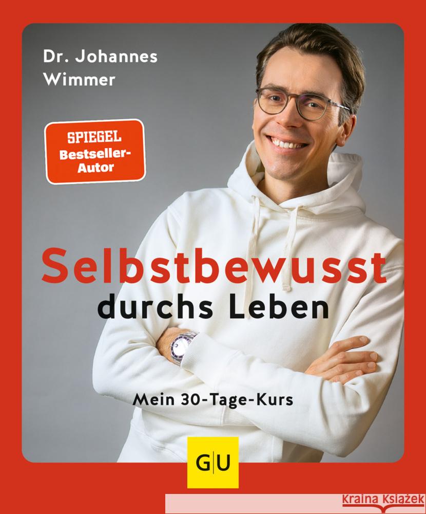 Selbstbewusst durchs Leben Wimmer, Johannes 9783833887468 Gräfe & Unzer - książka