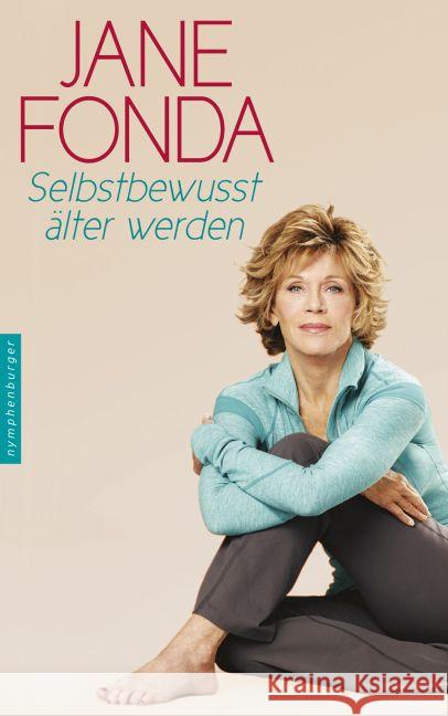 Selbstbewusst älter werden Fonda, Jane 9783485028448 nymphenburger - książka