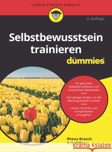 Selbstbewusstsein trainieren für Dummies Rhena Branch, Rob Willson 9783527718290  - książka