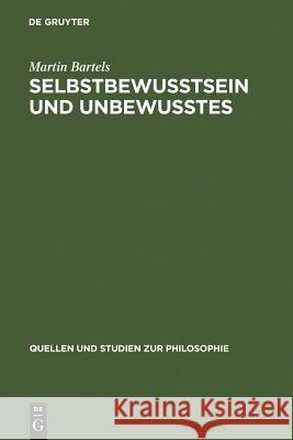 Selbstbewußtsein und Unbewußtes Bartels, Martin 9783110057782 Walter de Gruyter - książka