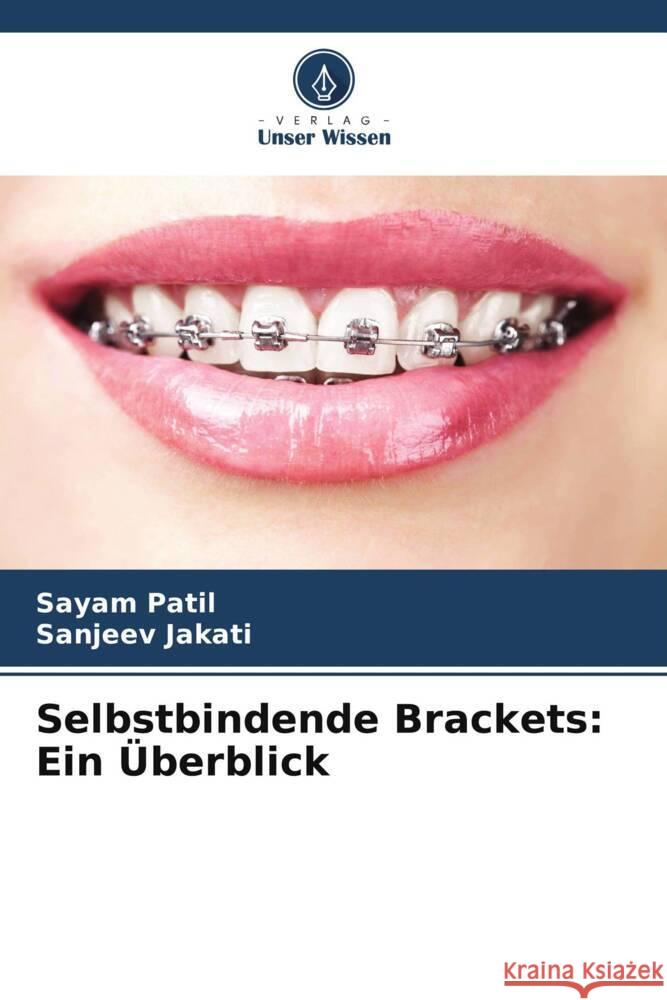 Selbstbindende Brackets: Ein ?berblick Sayam Patil Sanjeev Jakati 9786208020811 Verlag Unser Wissen - książka