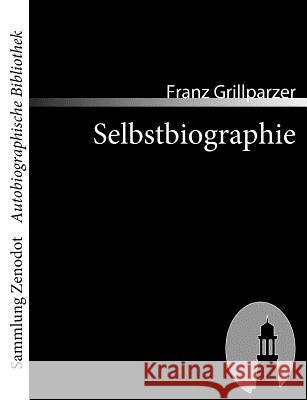 Selbstbiographie Franz Grillparzer 9783866401426 Contumax Gmbh & Co. Kg - książka