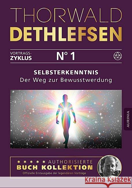 Selbsterkenntnis - Der Weg zur Bewusstwerdung Dethlefsen, Thorwald 9783956595318 Aurinia Verlag - książka