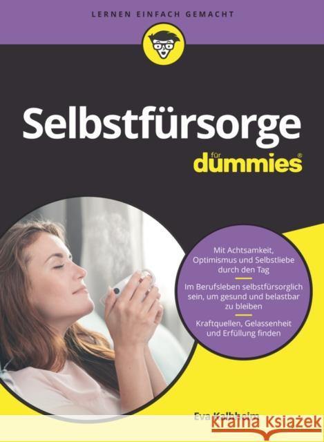 Selbstfursorge fur Dummies Eva Kalbheim 9783527718221 Wiley-VCH Verlag GmbH - książka