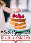 #Selbstgemacht Kolebentes, Sara 9783756509775 epubli