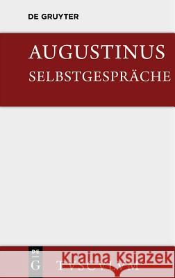 Selbstgespräche Aurelius Augustinus 9783110356229 Walter de Gruyter - książka