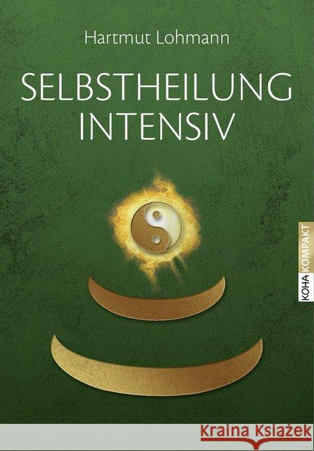 Selbstheilung intensiv Lohmann, Hartmut 9783867282772 KOHA - książka