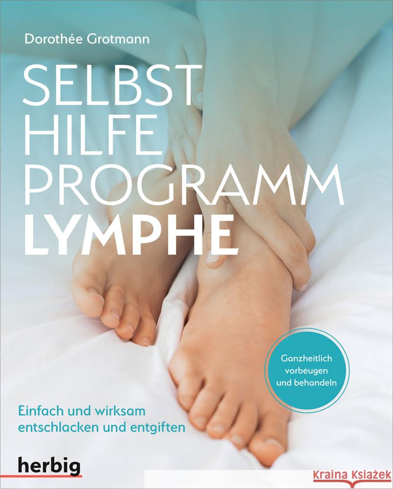 Selbsthilfe-Programm Lymphe Grotmann, Dorothée 9783968590073 Herbig Franckh-Kosmos - książka