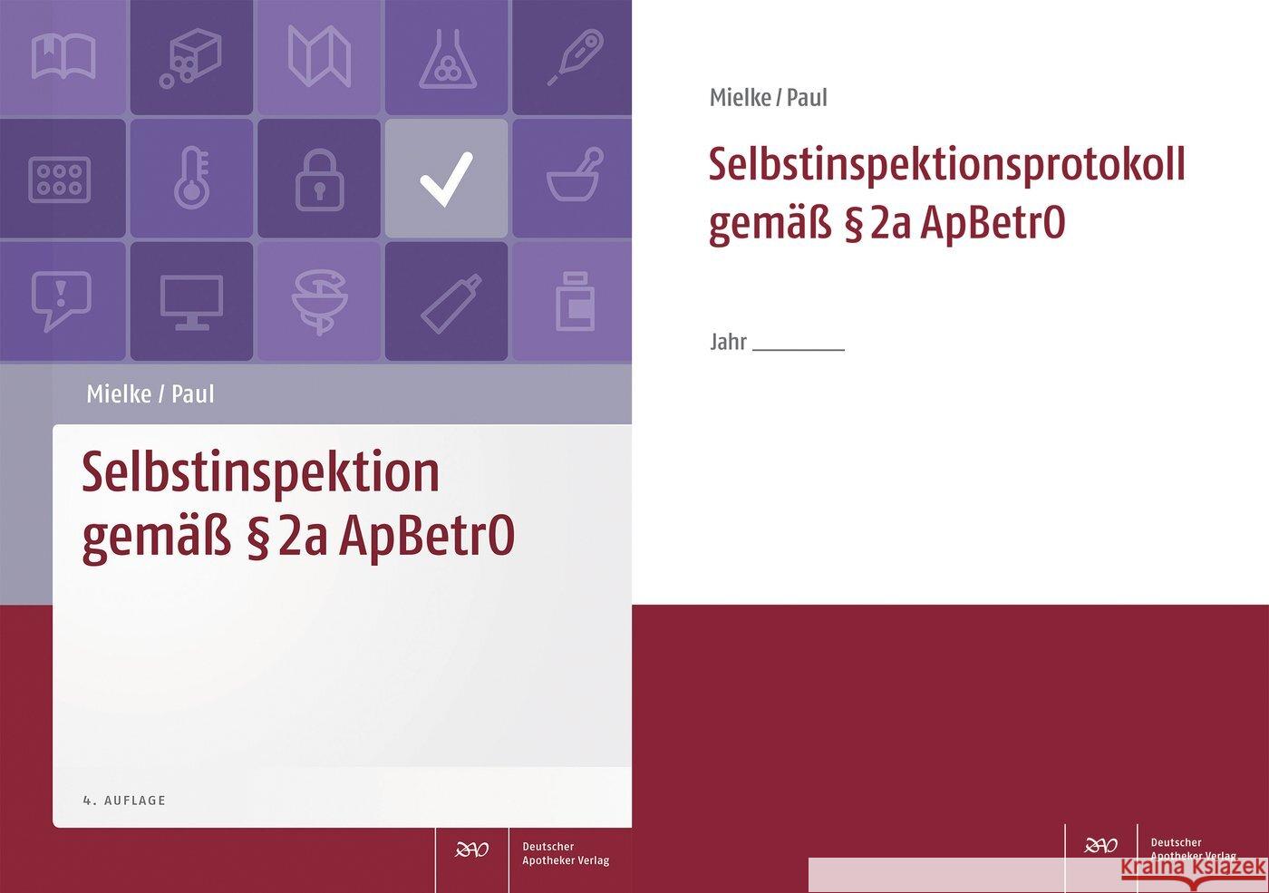 Selbstinspektion Set, Selbstinspektion gemäß § 2a ApBetrO Mielke, Mitra Bettina, Paul, Monika 9783769277418 Deutscher Apotheker Verlag - książka