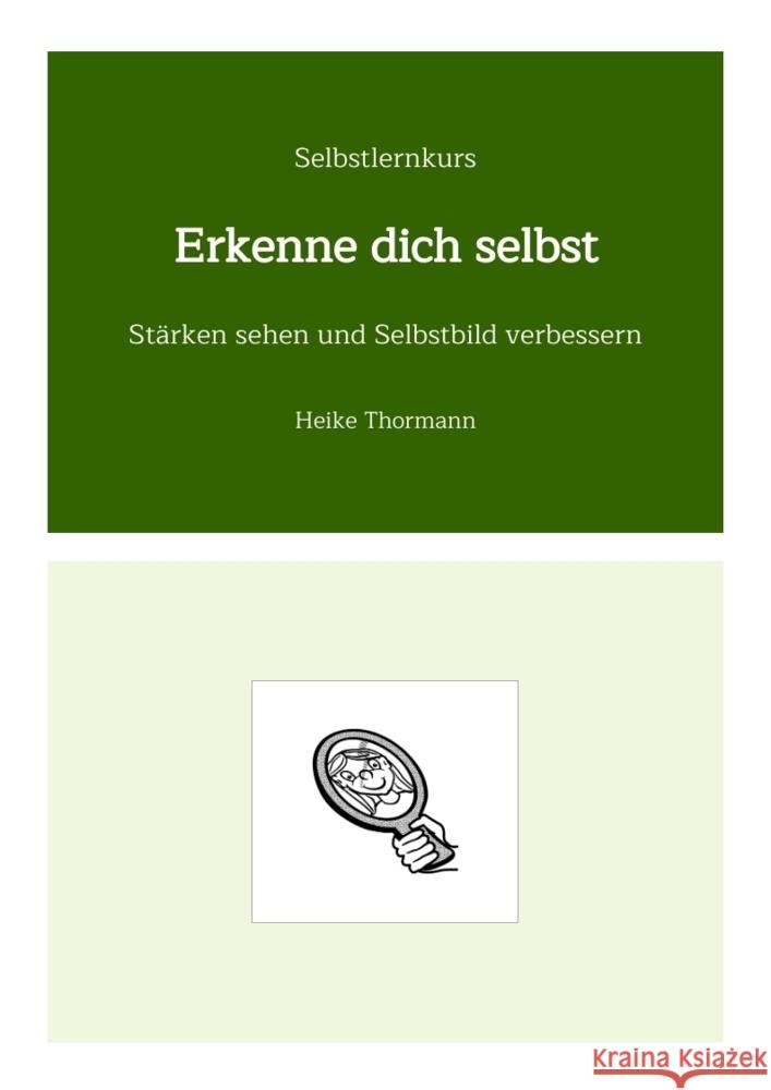 Selbstlernkurs: Erkenne dich selbst Thormann, Heike 9783384410771 Heike Thormann - książka