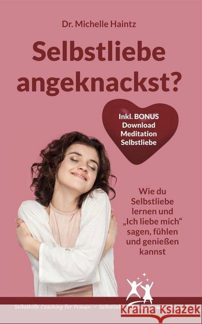 Selbstliebe angeknackst? Haintz, Michelle 9783967380071 Angelina Schulze Verlag - książka