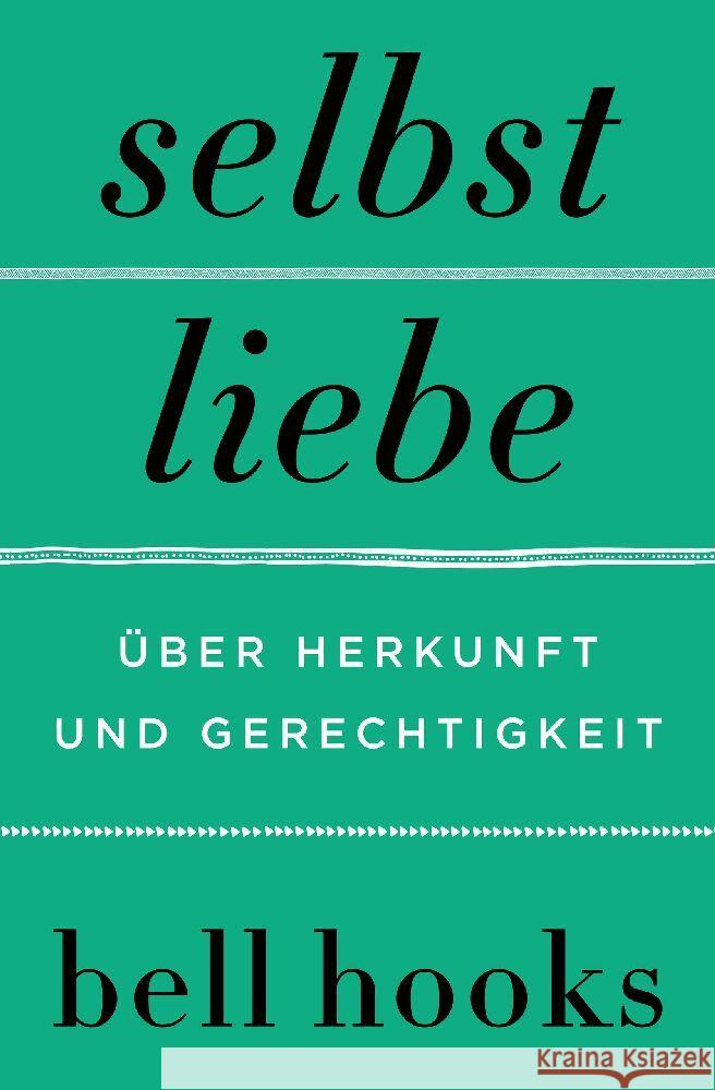 Selbstliebe. Über Herkunft und Gerechtigkeit Hooks, Bell 9783365004562 HarperCollins Hardcover - książka