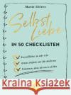 Selbstliebe in 50 Checklisten Ehlers, Marie 9783833887666 Gräfe & Unzer