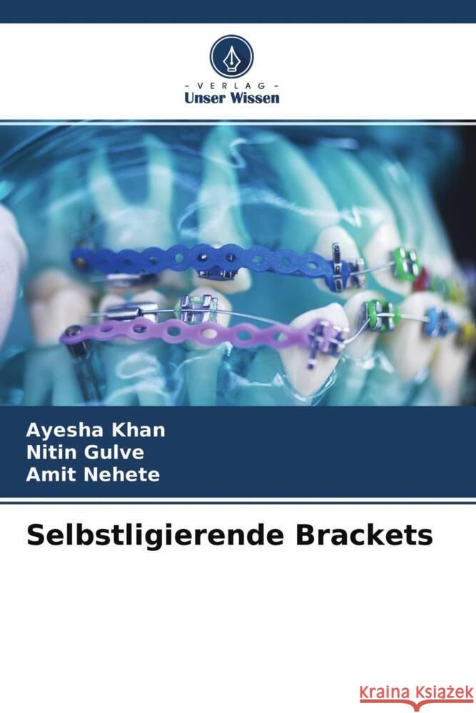 Selbstligierende Brackets Khan, Ayesha, Gulve, Nitin, Nehete, Amit 9786204678450 Verlag Unser Wissen - książka