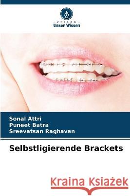 Selbstligierende Brackets Sonal Attri Puneet Batra Sreevatsan Raghavan 9786206037378 Verlag Unser Wissen - książka