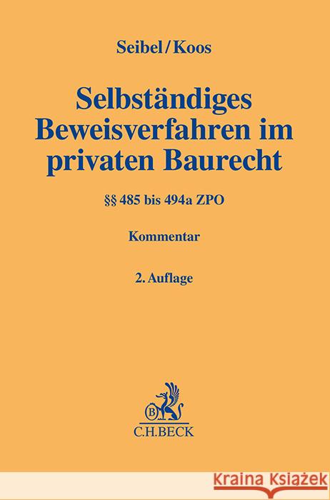 Selbständiges Beweisverfahren im privaten Baurecht  9783406816208 Beck Juristischer Verlag - książka