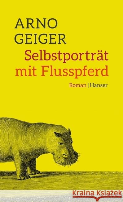 Selbstporträt mit Flusspferd : Roman Geiger, Arno 9783446247611 Hanser - książka