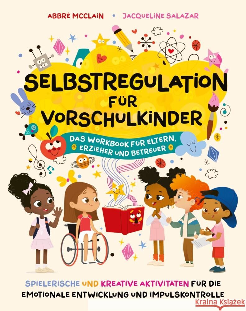 Selbstregulation für 3- bis 6-Jährige McClain, Dr. Abbré, Salazar, Dr. Jacqueline 9783969053805 Yes Publishing - książka