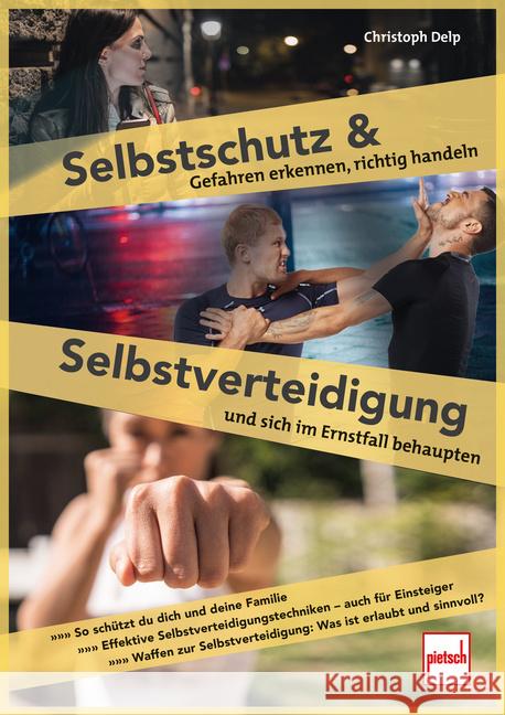 Selbstschutz und Selbstverteidigung Delp, Christoph 9783613510067 Motorbuch Verlag - książka