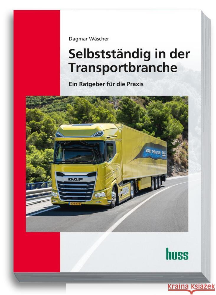 Selbstständig in der Transportbranche Wäscher, Dagmar 9783949994340 Huss-Verlag - książka