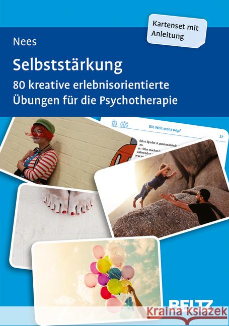 Selbststärkung, Kartennset mit Anleitung : 80 kreative erlebnisorientierte Übungen für die Psychotherapie Nees, Frauke 4019172100131 Beltz - książka