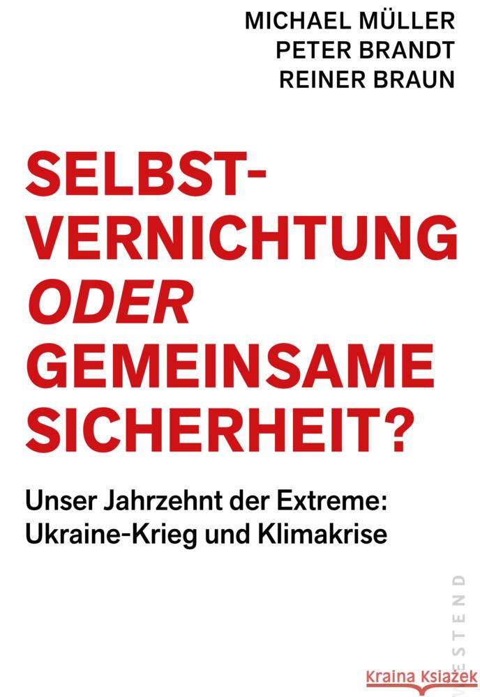 Selbstvernichtung oder Gemeinsame Sicherheit Müller, Michael, Brandt, Peter, Braun, Reiner 9783864893896 Westend - książka