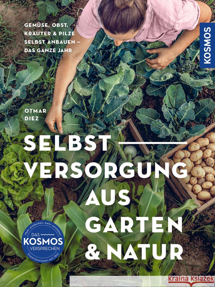 Selbstversorgung aus Garten und Natur Diez, Otmar 9783440179611 Kosmos (Franckh-Kosmos) - książka