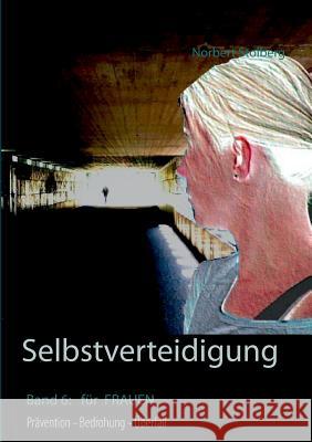 Selbstverteidigung für Frauen Norbert Stolberg 9783739212234 Books on Demand - książka