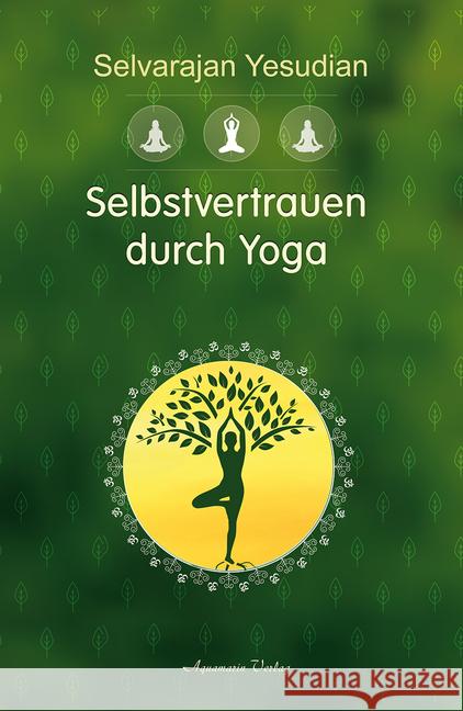 Selbstvertrauen durch Yoga Yesudian, Selvarajan 9783894278281 Aquamarin - książka