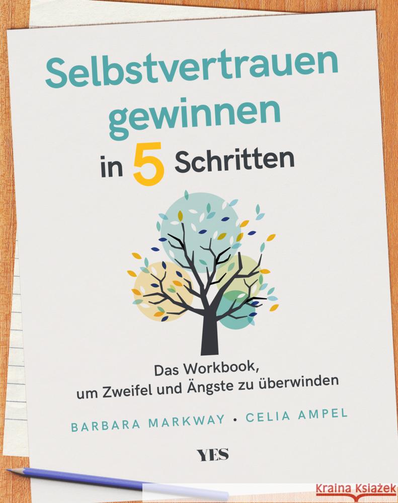 Selbstvertrauen gewinnen in 5 Schritten Markway, Barbara, Ampel, Celia 9783969050873 Yes Publishing - książka