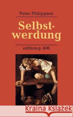 Selbstwerdung Philippson, Peter 9783752869897 Books on Demand - książka