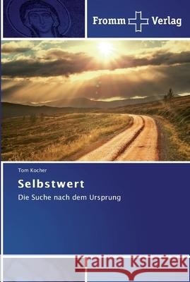 Selbstwert Kocher, Tom 9783841605825 Fromm Verlag - książka