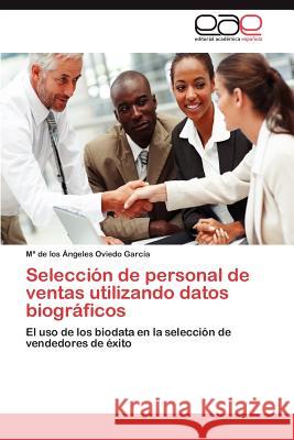 Selección de personal de ventas utilizando datos biográficos Oviedo García María de Los Ángeles 9783846566206 Editorial Acad Mica Espa Ola - książka