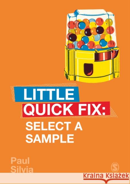 Select a Sample: Little Quick Fix Paul Silvia 9781529708998 Sage Publications Ltd - książka