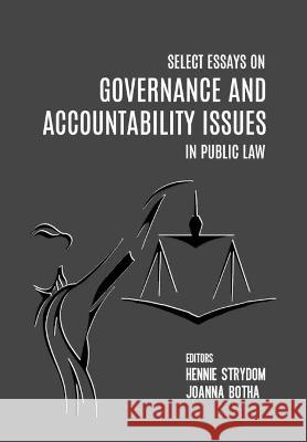 Select Essays on Governance and Accountability Issues in Public Law Hennie Strydom Joanna Botha 9781928480785 Sun Press - książka