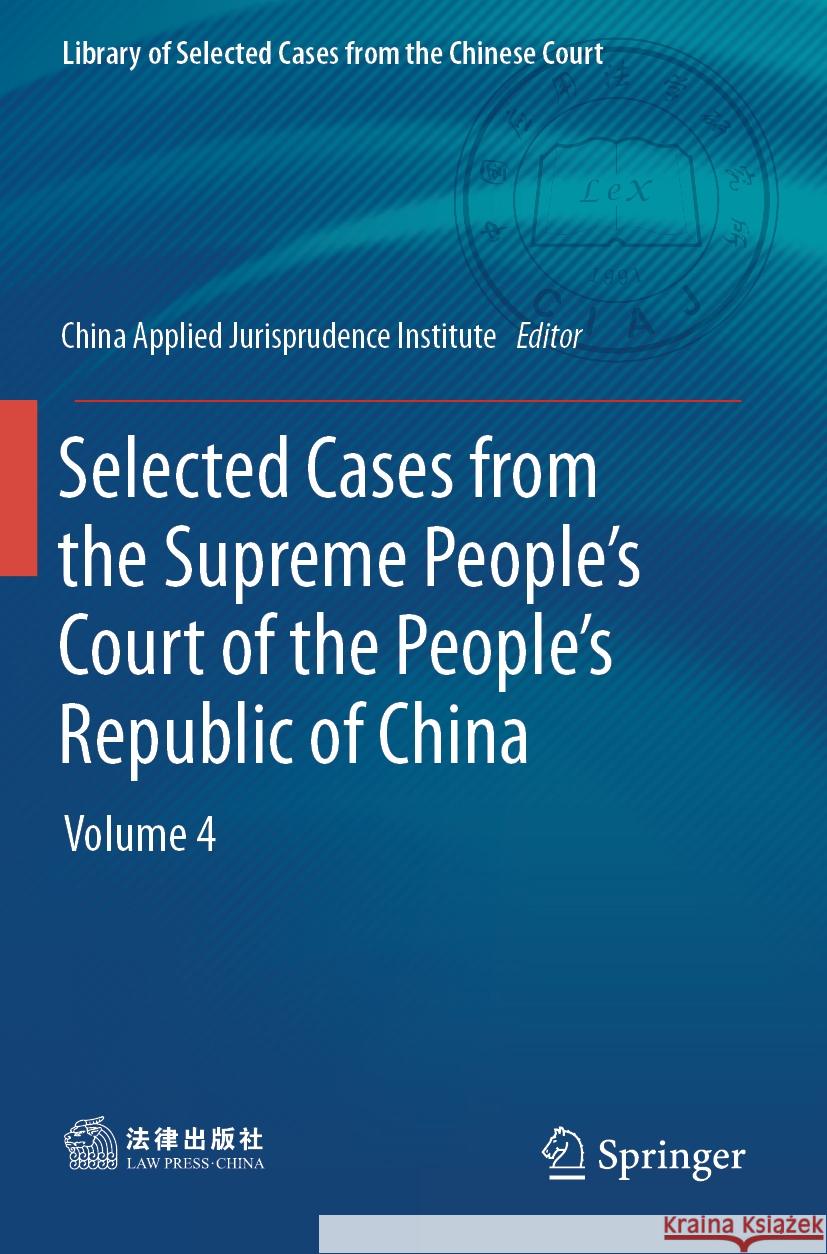 Selected Cases from the Supreme People’s Court of the People’s Republic of China  9789819963669 Springer Nature Singapore - książka
