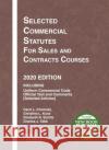 Selected Commercial Statutes for Sales and Contracts Courses, 2020 Edition Charles J. Tabb 9781684679669 West Academic