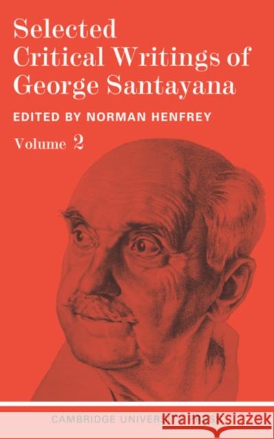 Selected Critical Writings Vol 2 Santayana 9780521094641 Cambridge University Press - książka