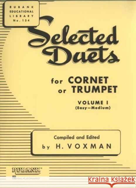 Selected Duets for Cornet or Trumpet, Volume I (Easy to Medium) H. Voxman 9781423445357 Rubank Publications - książka